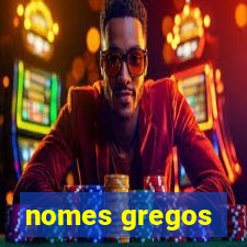 nomes gregos